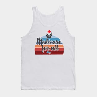 Free Universal Medicare for all Health Care is Human right Tank Top